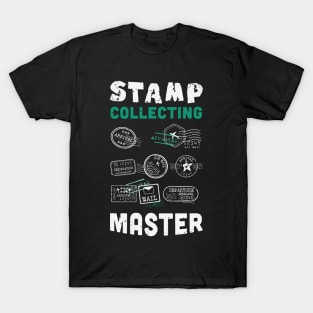 Stamp collecting master design / stamp collecting gift idea / stamps lover present T-Shirt